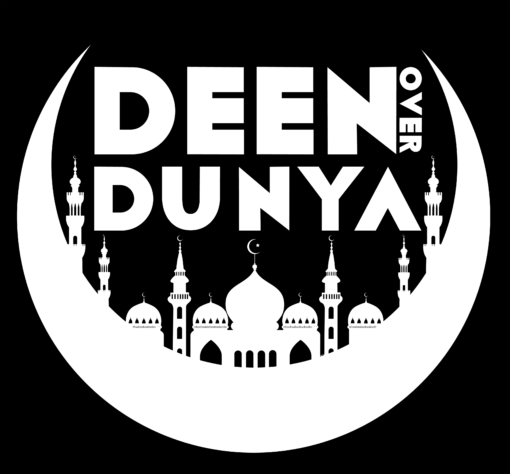 Deen over Dunya